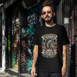 アメリカの歴史は先住民史から始まる Tシャツ