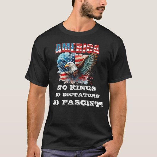 アメリカの王の独裁者のファシストじゃない! Tシャツ (正面)