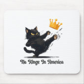 アメリカの王は誰も私のために政治的な人々 マウスパッド (正面)