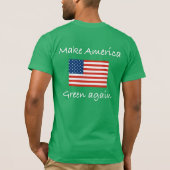 アメリカの緑を再度作って下さい Tシャツ (裏面)