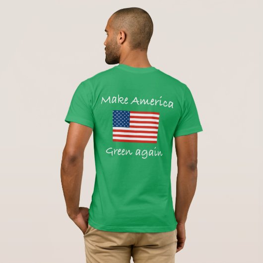 アメリカの緑を再度作って下さい Tシャツ (裏面フル)