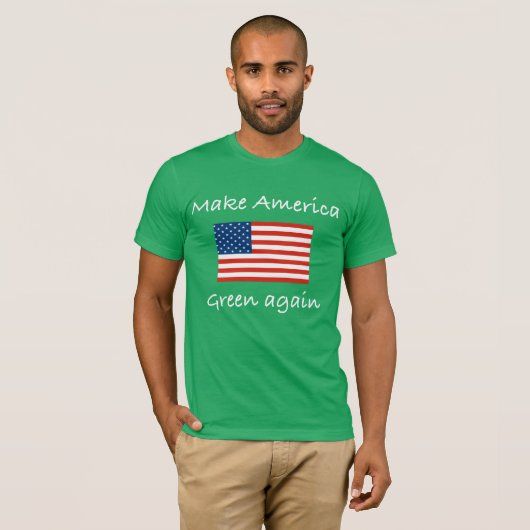 アメリカの緑を再度作って下さい Tシャツ (正面フル)