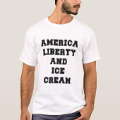 アメリカの自由とアイスクリーム Tシャツ (正面)