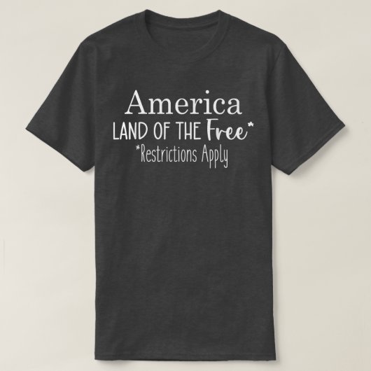 アメリカの自由な制限の土地が適用される Tシャツ (デザイン正面)