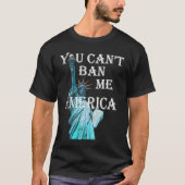 アメリカの自由の女神を禁じることはできない Tシャツ (正面)
