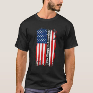 アメリカの自由の愛国者の中には王はいない Tシャツ