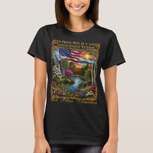 アメリカの退役軍人の妻であることを誇りに思います 神よアメリカに祝福を Tシャツ (正面)