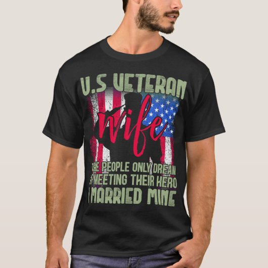アメリカの退役軍人の妻 人々が会うことを夢見る人 Tシャツ (正面)