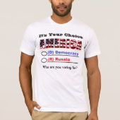 アメリカの選択だ…誰の投票だ? Tシャツ (正面)