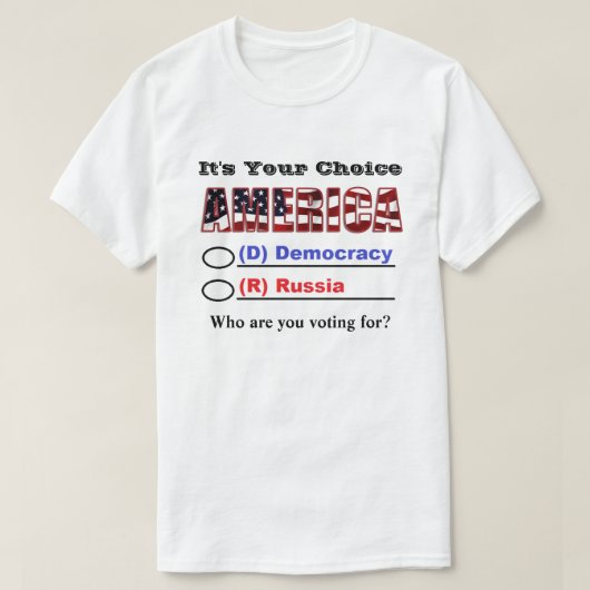 アメリカの選択だ…誰の投票だ? Tシャツ (デザイン正面)