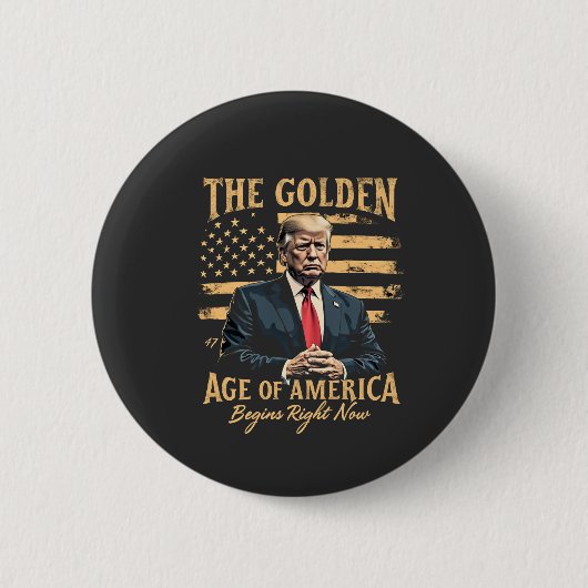 アメリカの黄金時代が今始まる 缶バッジ (正面)