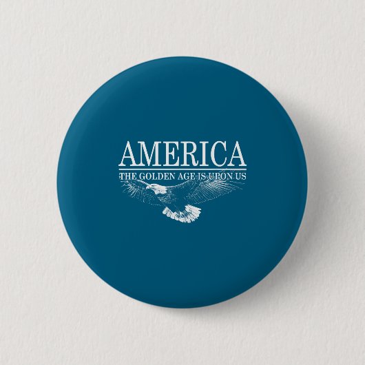 アメリカの黄金時代は今なのか 缶バッジ (正面)