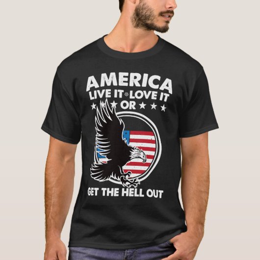 アメリカはそれを愛して生きるか、または愛国者から地獄を得る Tシャツ (正面)
