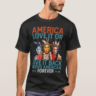 アメリカはそれを愛する与えか戻る先住民アメリカ Tシャツ