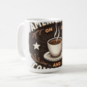 アメリカはコーヒーと不満で回っている コーヒーマグカップ (正面左)