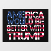 アメリカはトランプ大統領選挙2024でより良くなる ウィンドウサイン (シート)