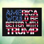 アメリカはトランプ大統領選挙2024でより良くなる ウィンドウサイン (シート3)