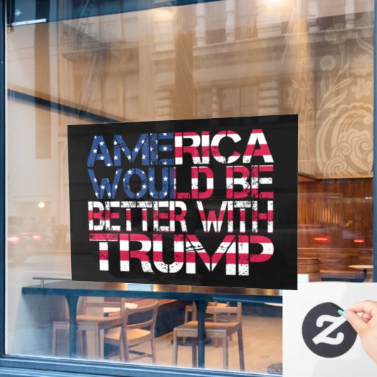 アメリカはトランプ大統領選挙2024でより良くなる ウィンドウサイン (カフェ窓)