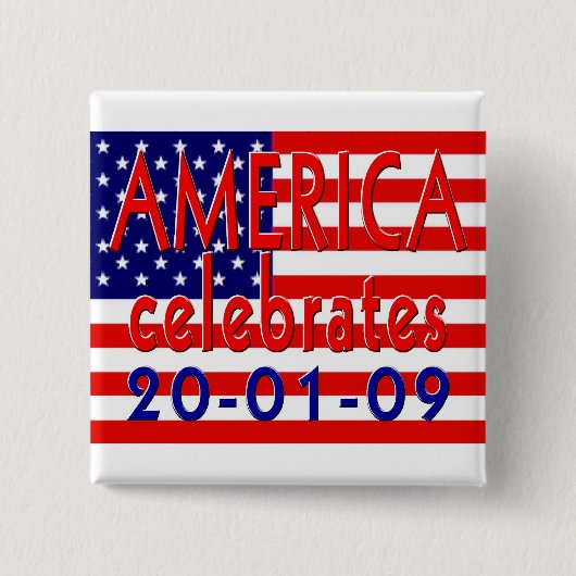アメリカはバラック・オバマの大統領職を祝います 缶バッジ (正面)