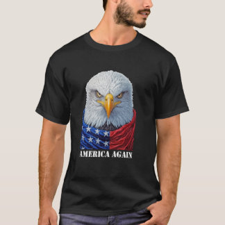 アメリカは再び私たちの永遠の家 Tシャツ