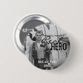 アメリカは実質の英雄-ジョン・マケインボタン--を必要とします 缶バッジ (正面&裏面)