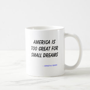アメリカは小さい夢のために余りに素晴らしいです、 -- Ronal… コーヒーマグカップ