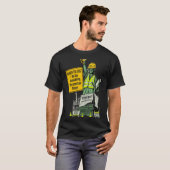 アメリカは建設中 - 埃っぽいことをお許しください Tシャツ (正面フル)