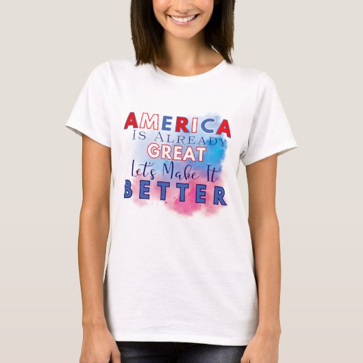 アメリカは素晴らしもう良くなろう Tシャツ (正面)