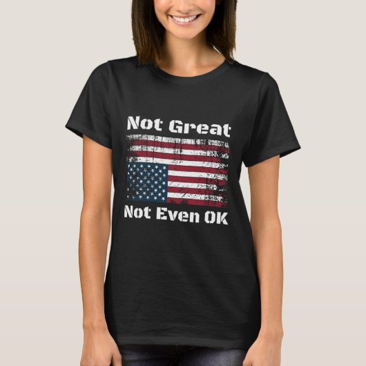 アメリカは素晴らしTruに抵抗しても大丈夫ではない Tシャツ (正面)