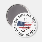 アメリカは自由に生き、自由に死ぬアメリカの方法 マグネット (正面/裏面)