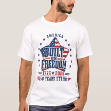 アメリカは自由の上に築かれたTシャツ 1776-2026