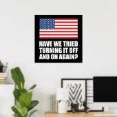 アメリカは電源を切って入れ直してみた？ ポスター (ホームオフィス)