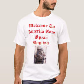 アメリカへようこそは今英語を話します Tシャツ (正面)