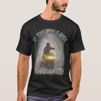 アメリカもしのオートバイを知らないのに乗らない Tシャツ