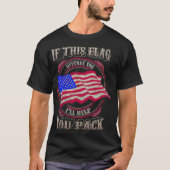 アメリカもし国旗の旗が君を怒らせるだ救済ろう。 Tシャツ (正面)