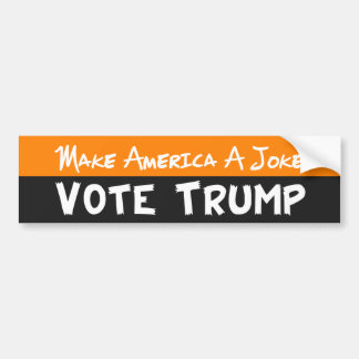 アメリカをジョークの投票でトランプにする バンパーステッカー
