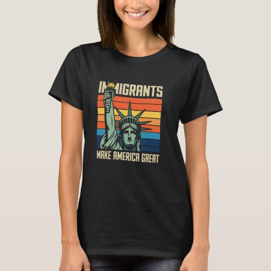 アメリカを偉大にする移民 自由の女神像 Tシャツ (正面)