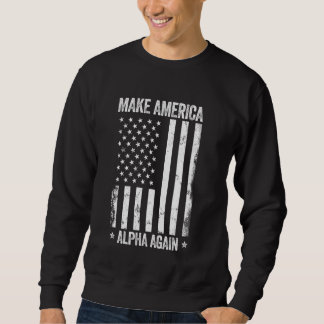 アメリカを再びアメリカおもしろい国旗の愛国心Pにする スウェットシャツ