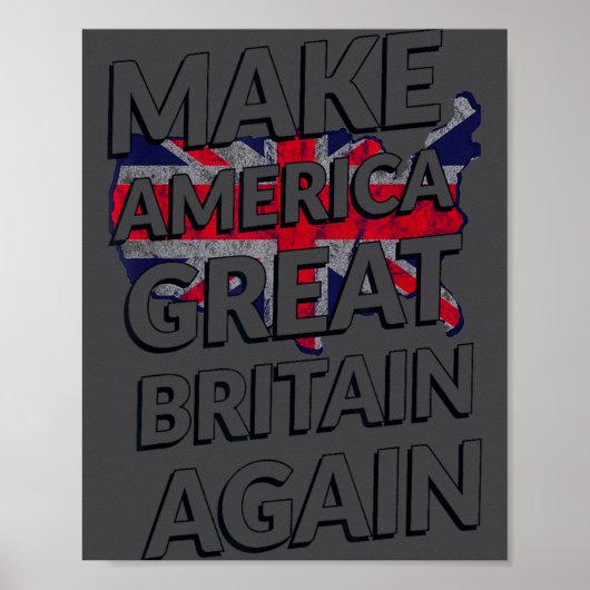 アメリカを再びイギリスにしようTシャツ ポスター (正面)