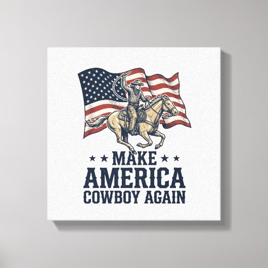アメリカを再びカウボーイに 愛国 ウエスタンTシャツ_ キャンバスプリント (正面)