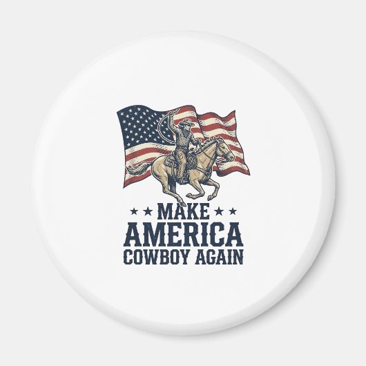 アメリカを再びカウボーイに 愛国 ウエスタンTシャツ_ マグネット (正面)