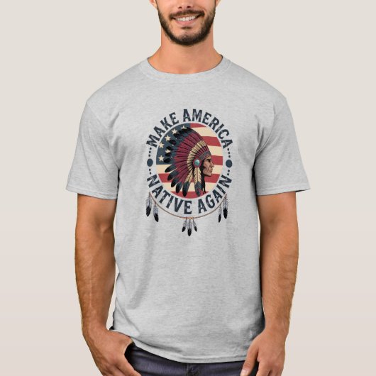 アメリカを再びネイティブに 7月4日 Tシャツ (正面)