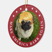 アメリカを再び吠える |切り髪の付いたペット セラミックオーナメント (左)