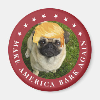 アメリカを再び吠える | Your Dog with Trump Hair マグネット