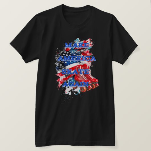 アメリカを再び国旗でスケートさせる Tシャツ (デザイン正面)