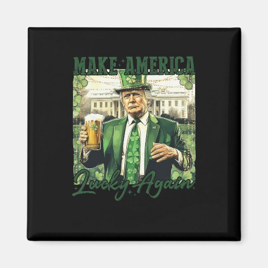 アメリカを再び幸運にするトランプSt patricks day社 マグネット (正面)