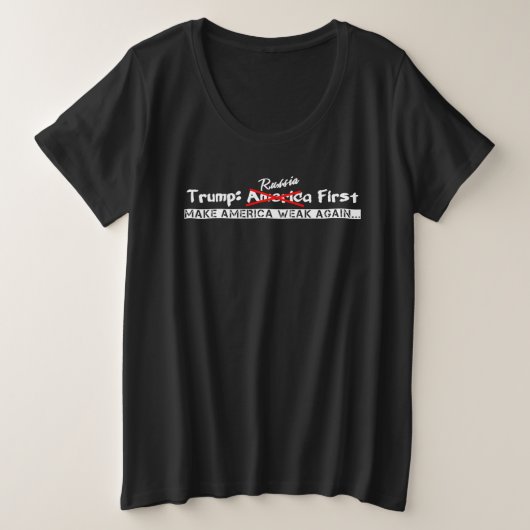 アメリカを再び弱くする – ロシアが先 プラスサイズTシャツ (デザイン正面)