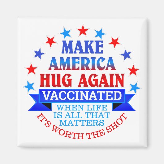 アメリカを再び抱き締める |予防接種 マグネット (正面)