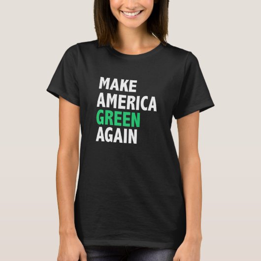 アメリカを再び環境に変える Tシャツ (正面)