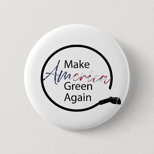 アメリカを再び電気自動車の充電器にする 缶バッジ (正面)